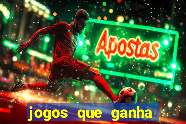 jogos que ganha dinheiro de verdade sem depositar