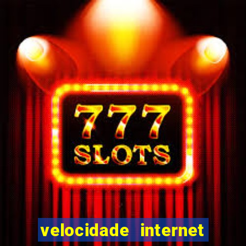 velocidade internet para jogar online