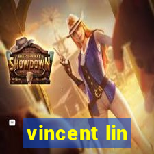 vincent lin