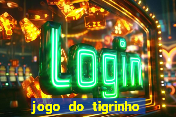 jogo do tigrinho com 1 real