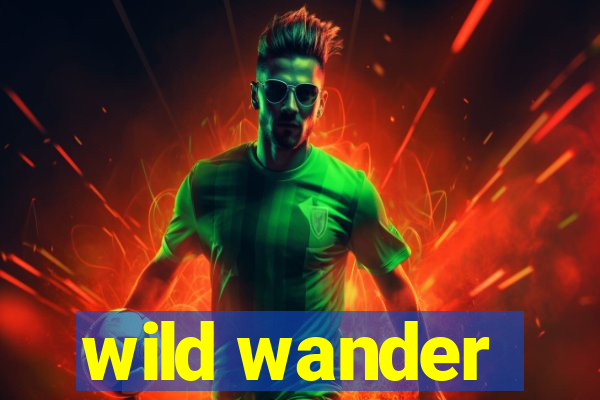 wild wander