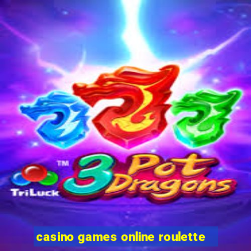 casino games online roulette