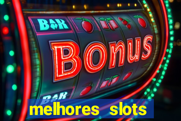 melhores slots online para ganhar dinheiro