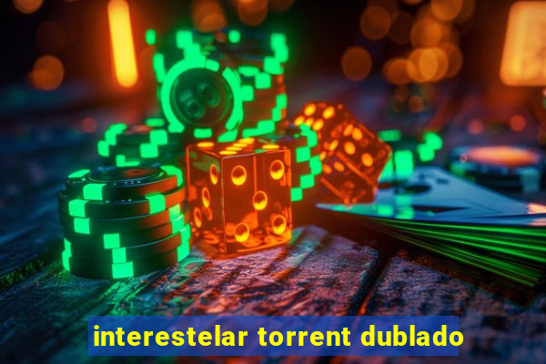 interestelar torrent dublado