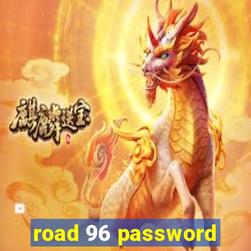 road 96 password