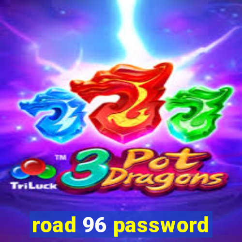 road 96 password