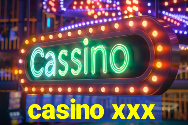 casino xxx