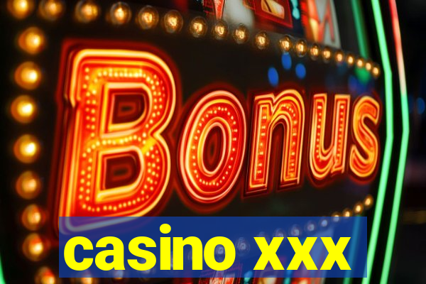 casino xxx