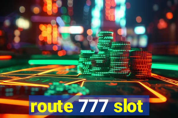 route 777 slot