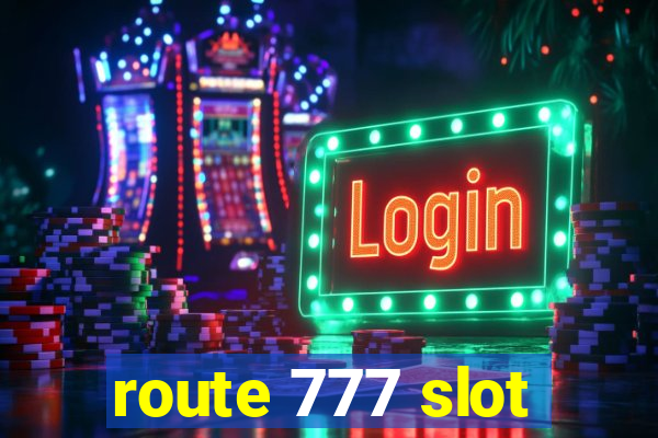 route 777 slot