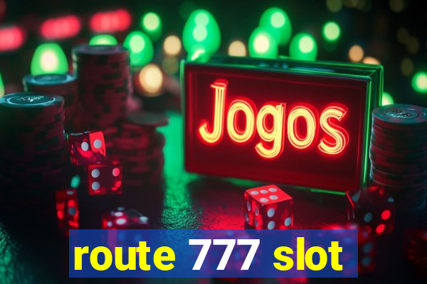 route 777 slot