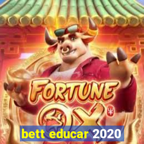 bett educar 2020