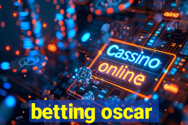 betting oscar