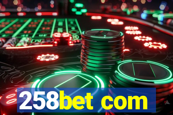 258bet com