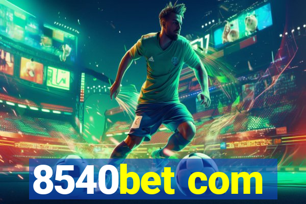 8540bet com