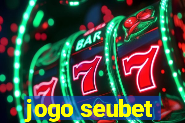 jogo seubet