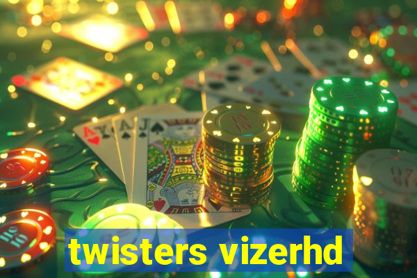 twisters vizerhd