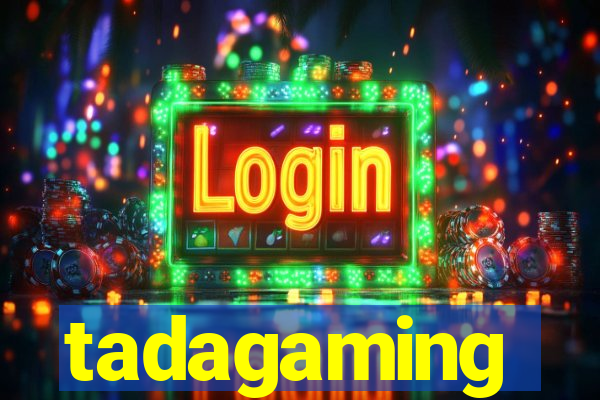 tadagaming