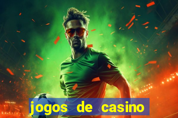 jogos de casino com bonus gratis