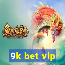 9k bet vip