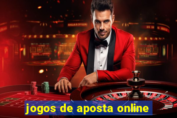 jogos de aposta online