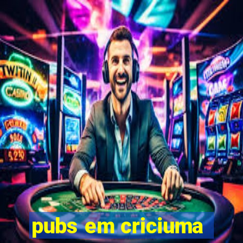 pubs em criciuma