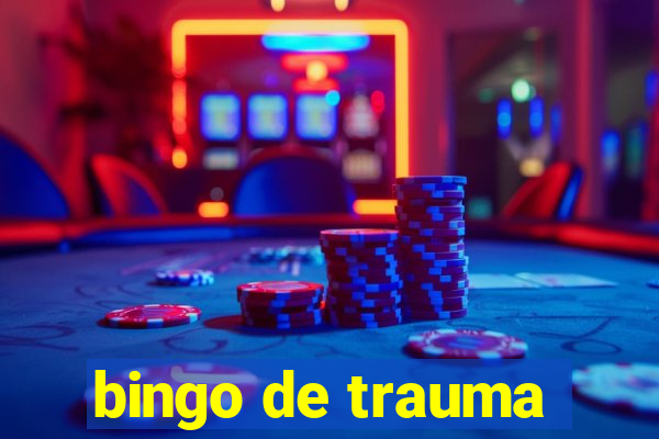 bingo de trauma