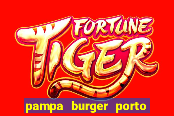 pampa burger porto alegre - rs