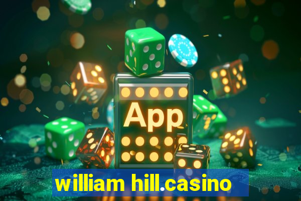 william hill.casino