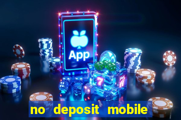 no deposit mobile casino bonus uk