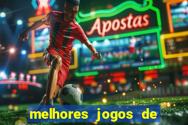 melhores jogos de hoje para apostar