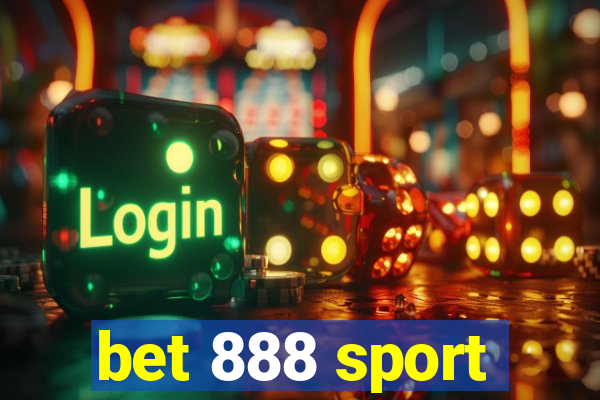 bet 888 sport