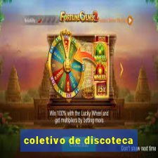 coletivo de discoteca