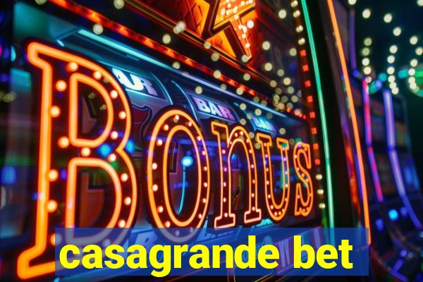 casagrande bet