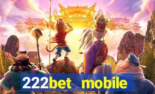 222bet mobile casino games singapore