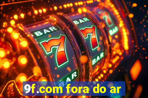 9f.com fora do ar