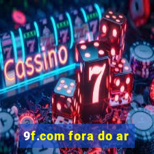 9f.com fora do ar