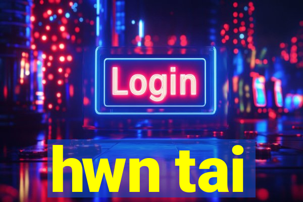 hwn tai