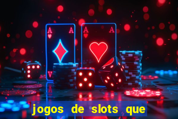 jogos de slots que pagam bem