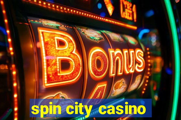 spin city casino