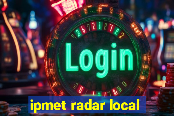 ipmet radar local