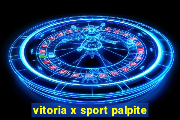 vitoria x sport palpite