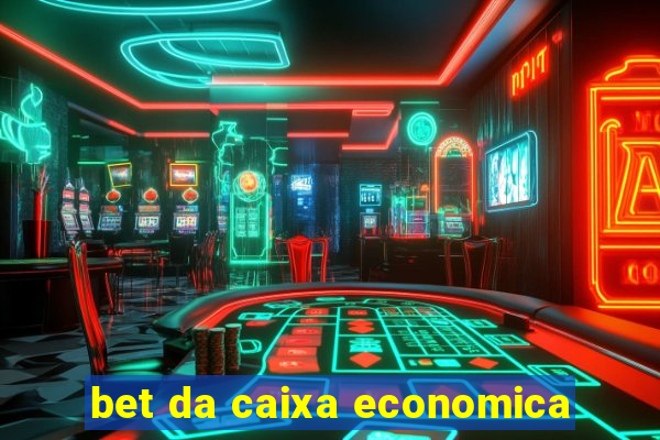 bet da caixa economica