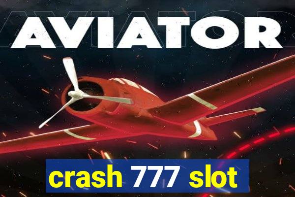 crash 777 slot