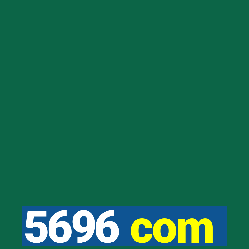 5696 com