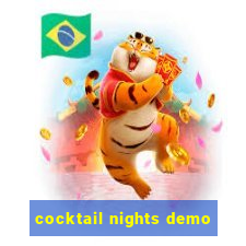 cocktail nights demo