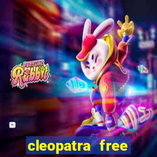 cleopatra free slots machines