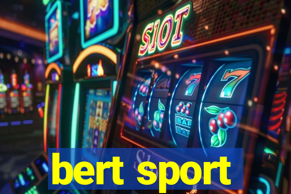 bert sport