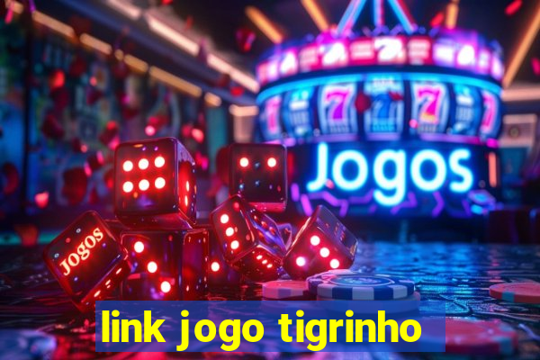 link jogo tigrinho