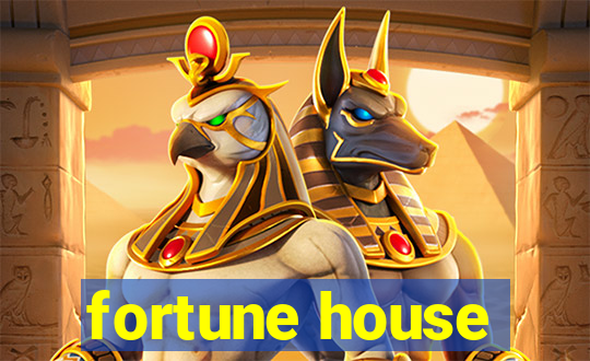 fortune house